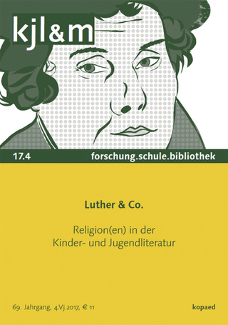 Luther & Co: Religion(en) in der Kinder- und Jugendliteratur