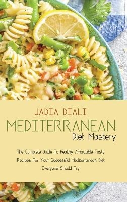 Mediterranean Diet Mastery - Jadia Diali