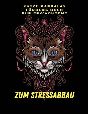 Katze Mandalas Malbuch f&uuml;r Erwachsene - M S Crowdell
