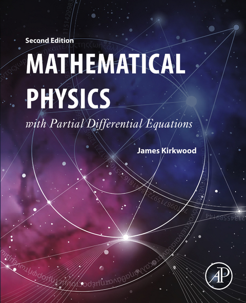 Mathematical Physics with Partial Differential Equations -  James Kirkwood