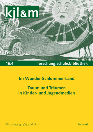 Im Wunder-Schlummer-Land - Traum und Träumen in Kinder- und Jugendmedien