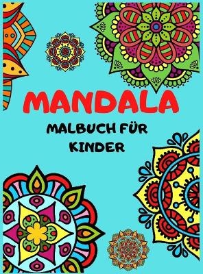 Mandala Malbuch F&uuml;r Kinder - Ada Kraus
