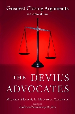 The Devil's Advocates - Michael S Lief, H. Mitchell Caldwell