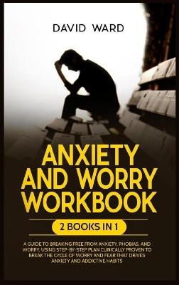 Anxiety and Worry Workbook