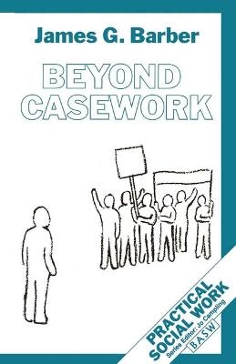 Beyond Casework - James G. Barber