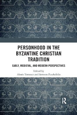 Personhood in the Byzantine Christian Tradition - 