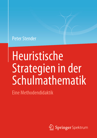 Heuristische Strategien in der Schulmathematik