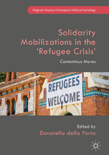 Solidarity Mobilizations in the &lsquo;Refugee Crisis&rsquo; - 
