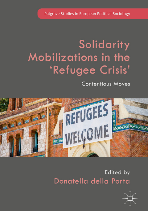Solidarity Mobilizations in the &lsquo;Refugee Crisis&rsquo; - 