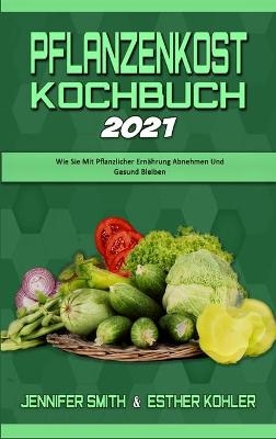 Pflanzenkost-Kochbuch 2021
