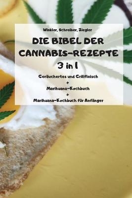 DIE BIBEL DER CANNABIS-REZEPTE 3 in 1