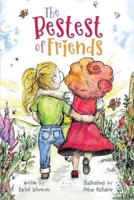 The Bestest of Friends - Rachel Schoemer