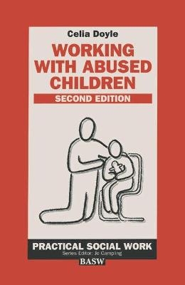 Working with Abused Children - Celia Doyle