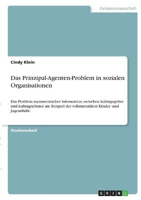 Das Prinzipal-Agenten-Problem in sozialen Organisationen