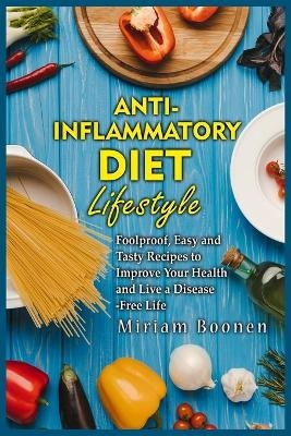 Anti-Inflammatory Diet Lifestyle - Miriam Boonen