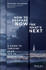 How to Prepare Now for What's Next - Michael McQueen