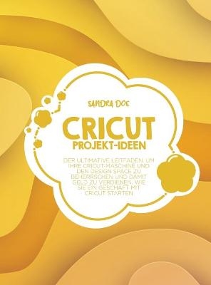 Cricut Projekt-Ideen - Sandra Doe