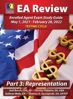 PassKey Learning Systems EA Review Part 3 Representation, Enrolled Agent Study Guide