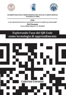 Esplorando l'uso del QR Code come tecnologia di apprendimento - Caterina Lorusso