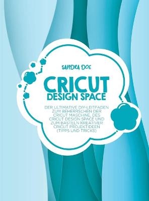 Cricut Design Space - Sandra Doe