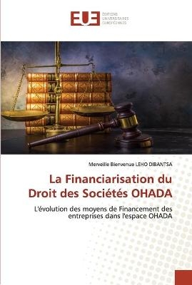 La Financiarisation du Droit des Soci&eacute;t&eacute;s OHADA - Merveille Bienvenue LEHO DIBANTSA