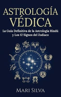 Astrolog&iacute;a V&eacute;dica - Mari Silva