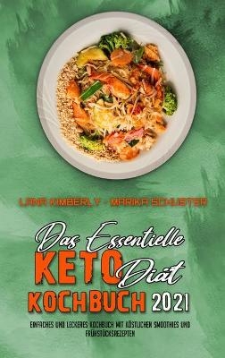 Das Essentielle Keto-Diät-Kochbuch 2021
