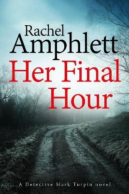 Her Final Hour - Rachel Amphlett