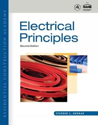 Workbook with Lab Manual for Herman's Residential Construction Academy: Electrical Principles, 2nd - Stephen Herman