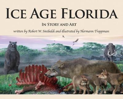 Ice Age Florida - Robert W Sinibaldi