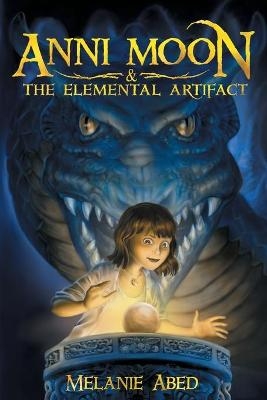 Anni Moon & The Elemental Artifact - Melanie Abed