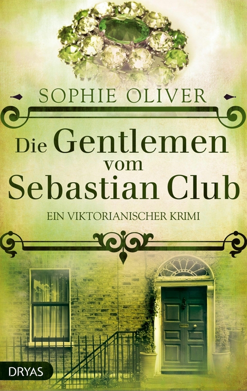Die Gentlemen vom Sebastian Club -  Sophie Oliver