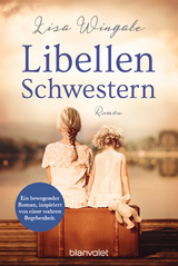 Libellenschwestern - Lisa Wingate