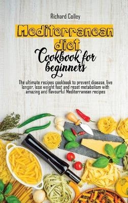 Mediterranean diet cookbook for beginners 2021