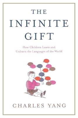 The Infinite Gift - Charles Yang