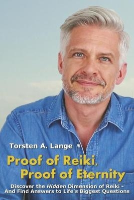 Proof of Reiki, Proof of Eternity - Torsten a Lange