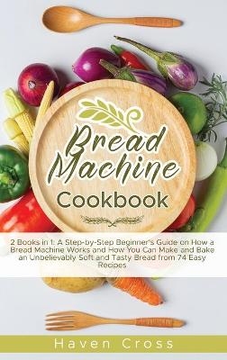Bread Machine Cookbook