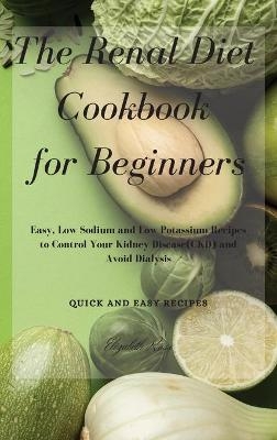 The Renal Diet Cookbook for Beginners