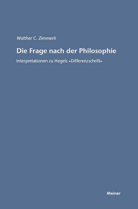 Die Frage nach der Philosophie -  Walther C. Zimmerli