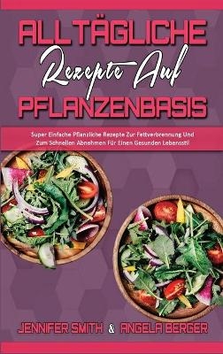 Alltägliche Rezepte Auf Pflanzenbasis