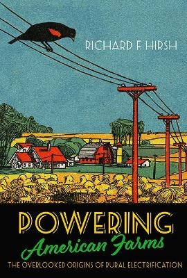 Powering American Farms - Richard F. Hirsh