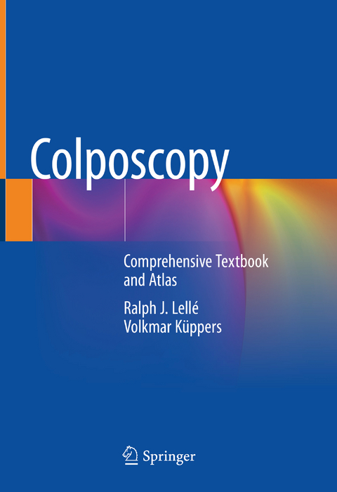 Colposcopy - Ralph J. Lell&eacute;, Volkmar K&uuml;ppers