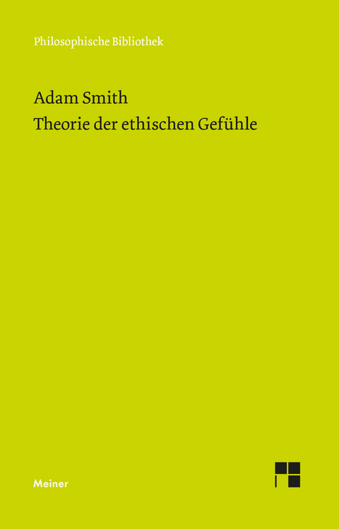 Theorie der ethischen Gef&uuml;hle - Adam Smith