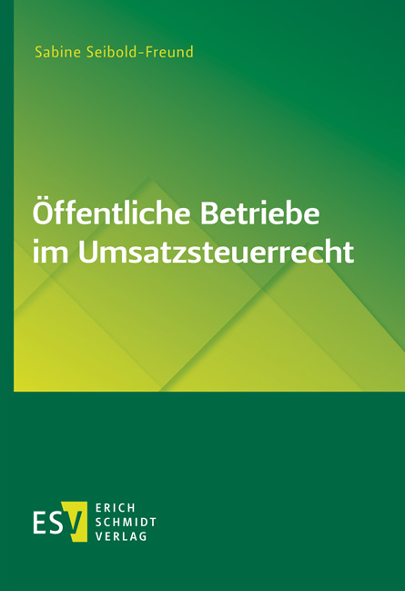 &Ouml;ffentliche Betriebe im Umsatzsteuerrecht - Sabine Seibold-Freund