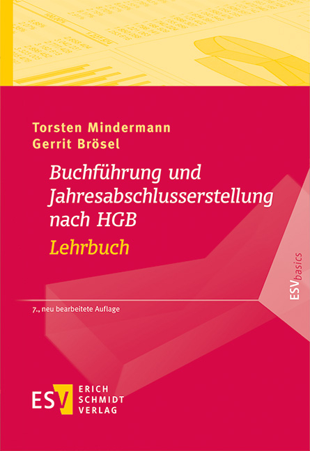 Buchf&uuml;hrung und Jahresabschlusserstellung nach HGB - Lehrbuch - Torsten Mindermann, Gerrit Br&ouml;sel
