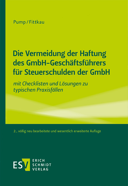 Die Vermeidung der Haftung des GmbH-Gesch&auml;ftsf&uuml;hrers f&uuml;r Steuerschulden der GmbH - Hermann Pump, Herbert Fittkau
