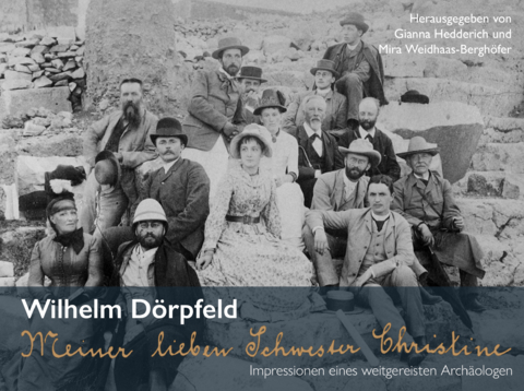 Meiner lieben Schwester Christine... - Wilhelm D&ouml;rpfeld