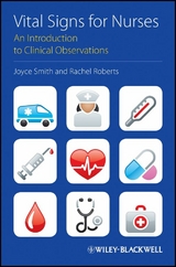 Vital Signs for Nurses - Joyce Smith, Rachel Roberts