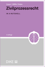 Zivilprozessrecht - Dominik Gasser, Rahel M&uuml;ller, Tamara Kojan