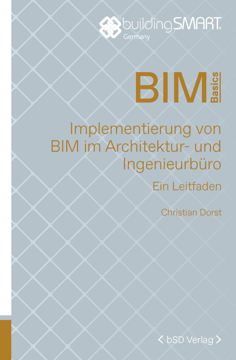 Implementierung von BIM im Architektur- und Ingenieurb&uuml;ro - Christian Dorst